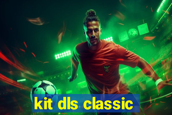 kit dls classic